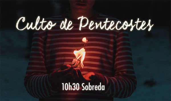 Imagem relativa ao Culto de Pentecostes na Igreja Evangelica Accao Biblica de Lisboa